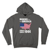 Making America Great Since 1944 Birthday Tall Hoodie