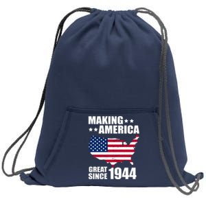 Making America Great Since 1944 Birthday Sweatshirt Cinch Pack Bag