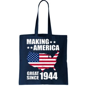 Making America Great Since 1944 Birthday Tote Bag