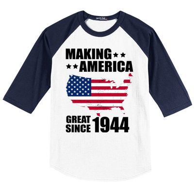 Making America Great Since 1944 Birthday Baseball Sleeve Shirt