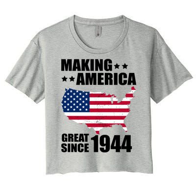 Making America Great Since 1944 Birthday Women's Crop Top Tee