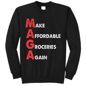 Make Affordable Groceries Again M.A.G.A Design Sweatshirt