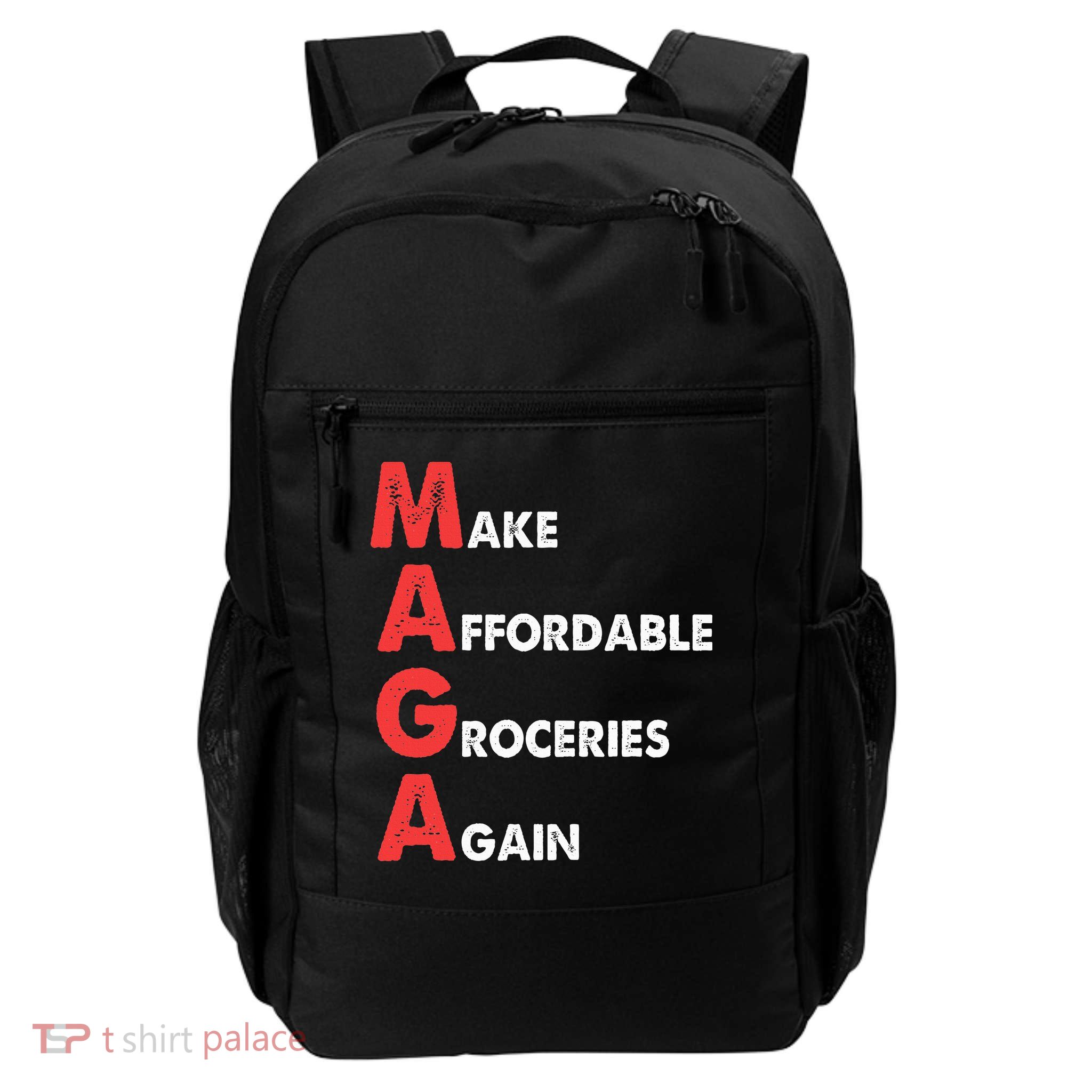 Make Affordable Groceries Again M.A.G.A Design Backpack