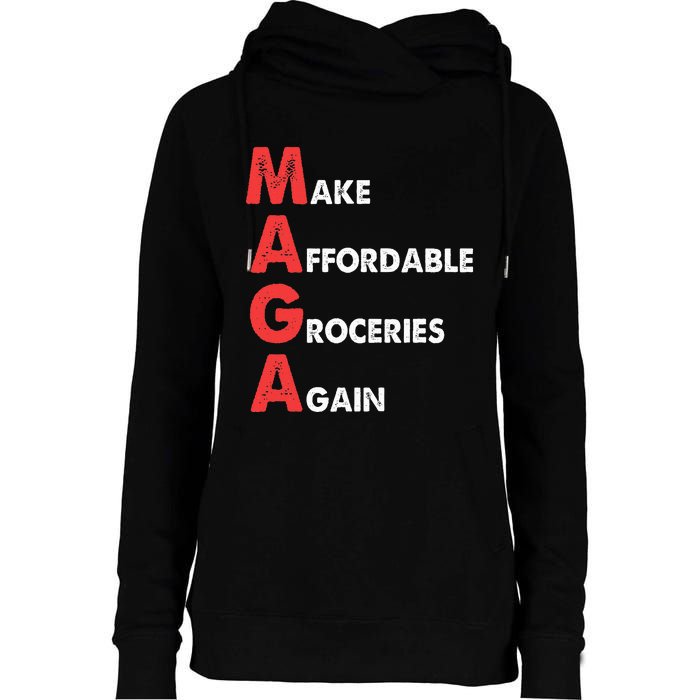 Make Affordable Groceries Again M.A.G.A Design Womens Funnel Neck Pullover Hood