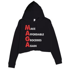 Make Affordable Groceries Again M.A.G.A Design Crop Fleece Hoodie