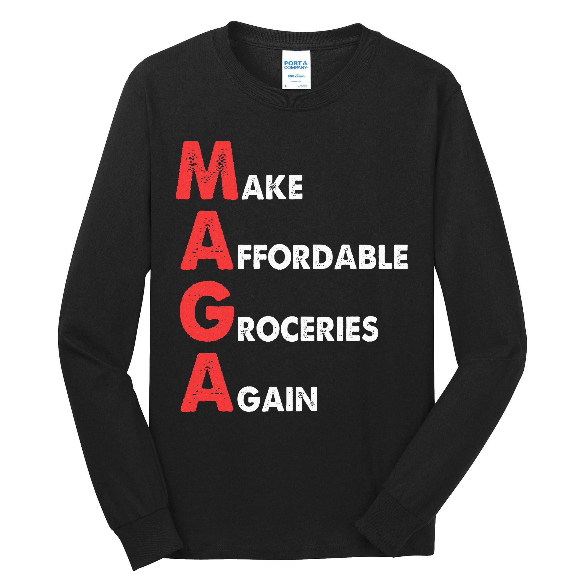 Make Affordable Groceries Again M.A.G.A Design Tall Long Sleeve T-Shirt