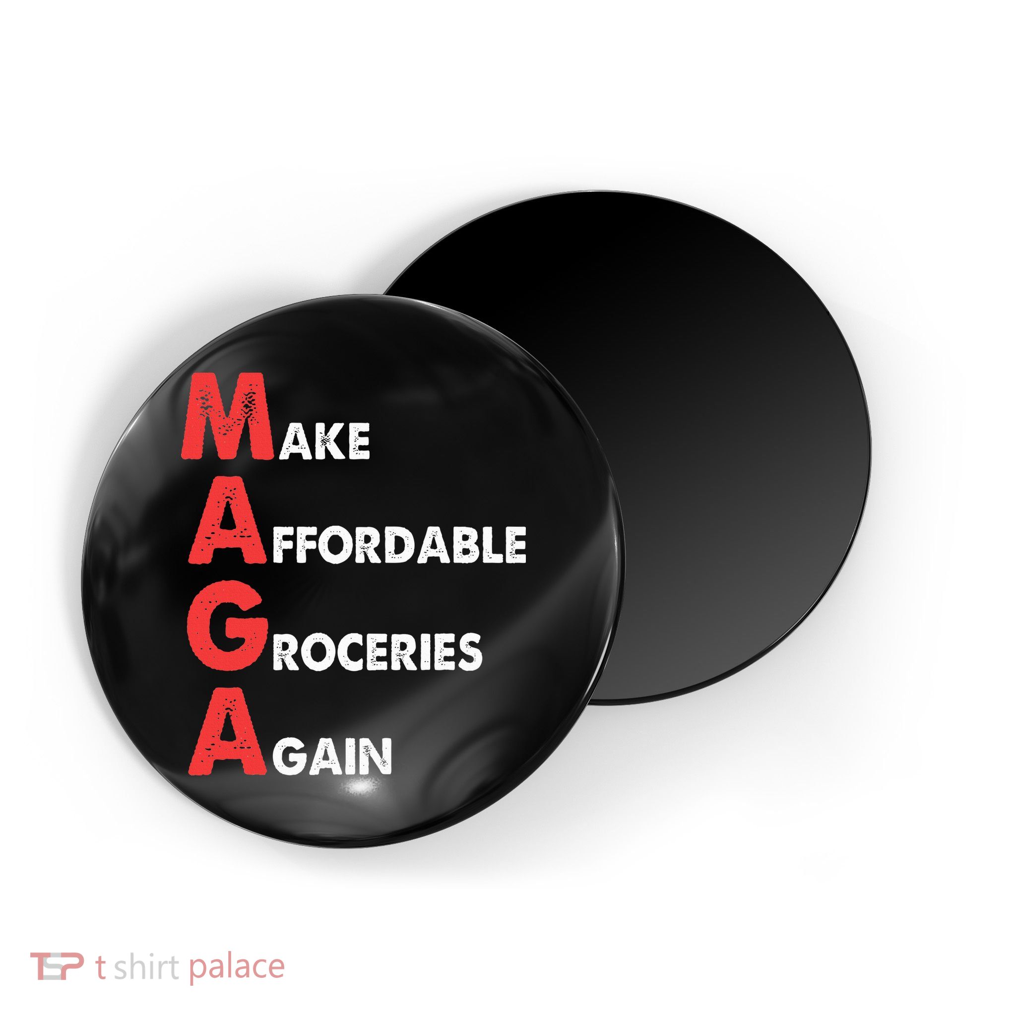 Make Affordable Groceries Again M.A.G.A Design Magnet