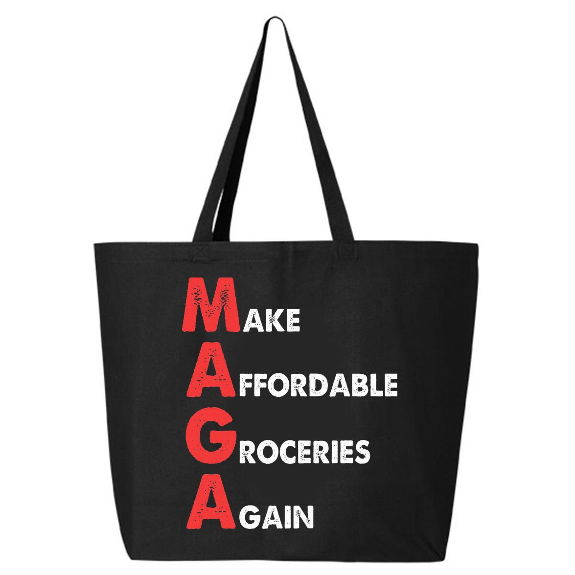 Make Affordable Groceries Again M.A.G.A Design 25L Jumbo Tote