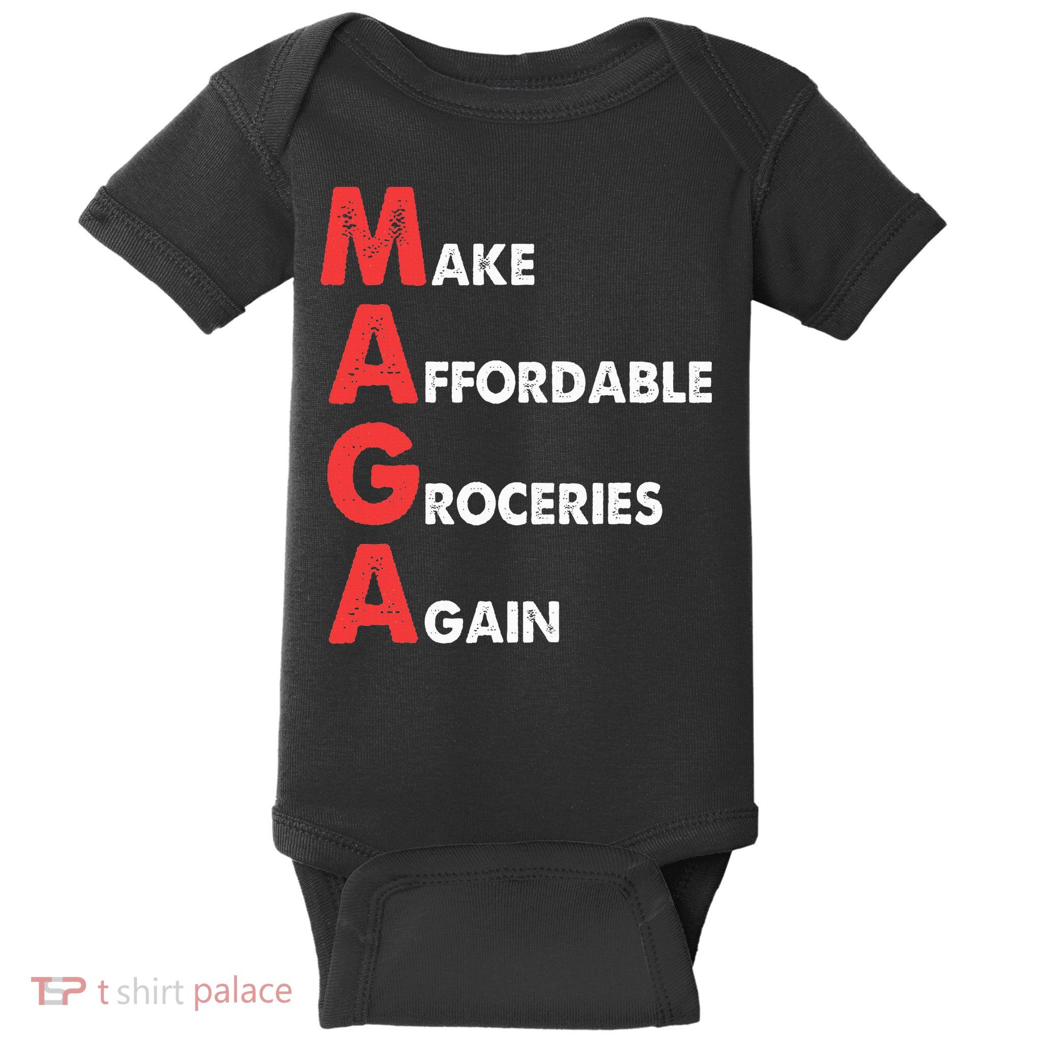 Make Affordable Groceries Again M.A.G.A Design Baby Bodysuit