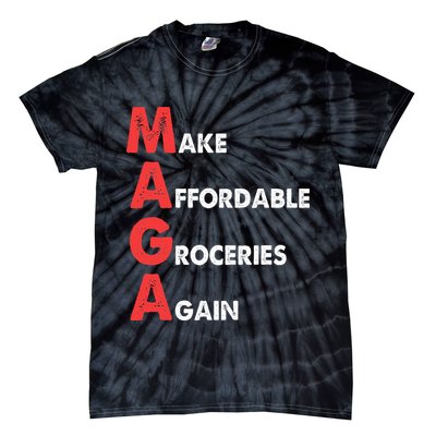 Make Affordable Groceries Again M.A.G.A Design Tie-Dye T-Shirt