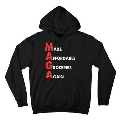 Make Affordable Groceries Again M.A.G.A Design Tall Hoodie