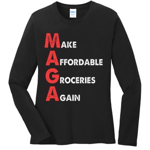 Make Affordable Groceries Again M.A.G.A Design Ladies Long Sleeve Shirt