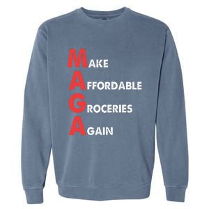 Make Affordable Groceries Again M.A.G.A Design Garment-Dyed Sweatshirt