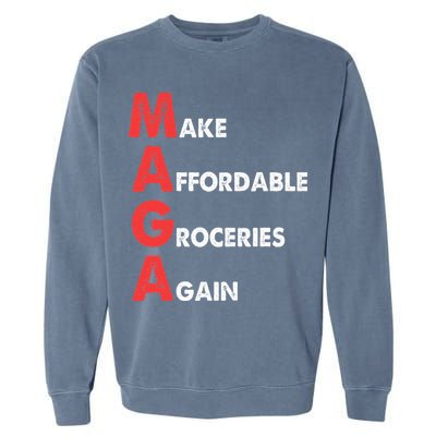 Make Affordable Groceries Again M.A.G.A Design Garment-Dyed Sweatshirt