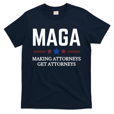 Making Attorneys Get Attorneys Maga T-Shirt
