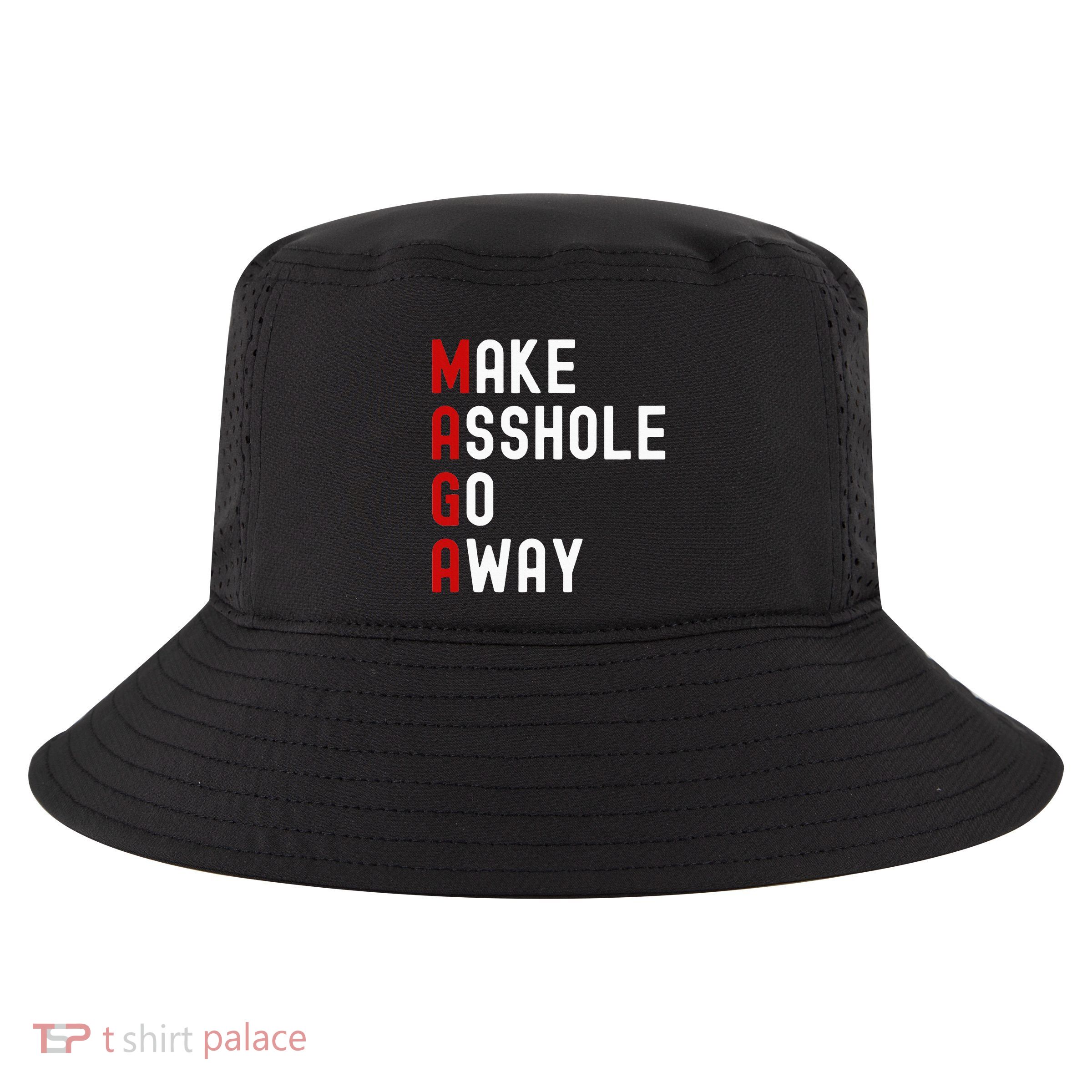 Make Asshole Go Away Cool Comfort Performance Bucket Hat