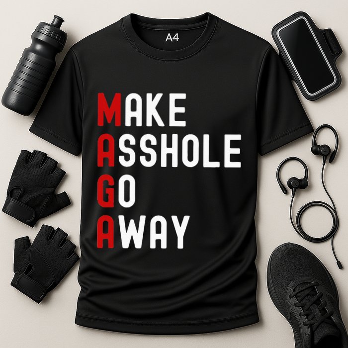 Make Asshole Go Away Cooling Performance Crew T-Shirt