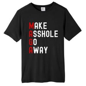 Make Asshole Go Away Tall Fusion ChromaSoft Performance T-Shirt