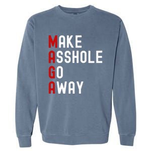 Make Asshole Go Away Garment-Dyed Sweatshirt