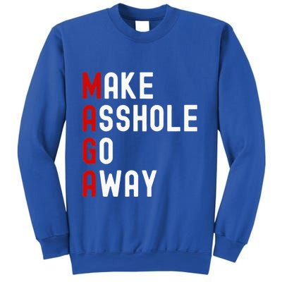 Make Asshole Go Away Sweatshirt