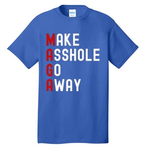 Make Asshole Go Away Tall T-Shirt