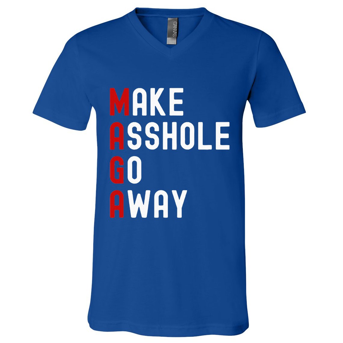 Make Asshole Go Away V-Neck T-Shirt