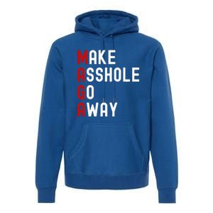 Make Asshole Go Away Premium Hoodie