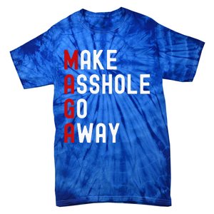 Make Asshole Go Away Tie-Dye T-Shirt