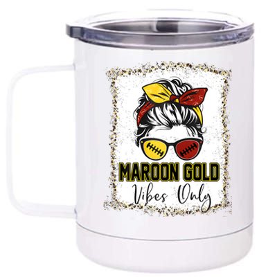 Maroon And Gold Vibes Only High School Football Game Day 12 oz Stainless Steel Tumbler Cup