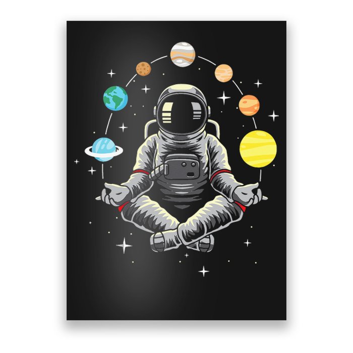 Meditating Astronaut - Galaxy Spaceman Astronomer Cosmos Poster