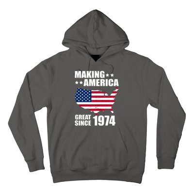 Making America Great Since 1974 Birthday Hoodie