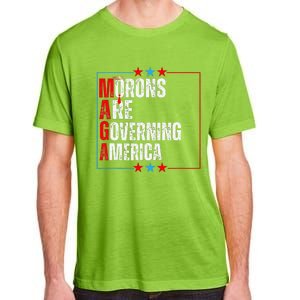 Morons Are Governing America Anti Trump Political Adult ChromaSoft Performance T-Shirt