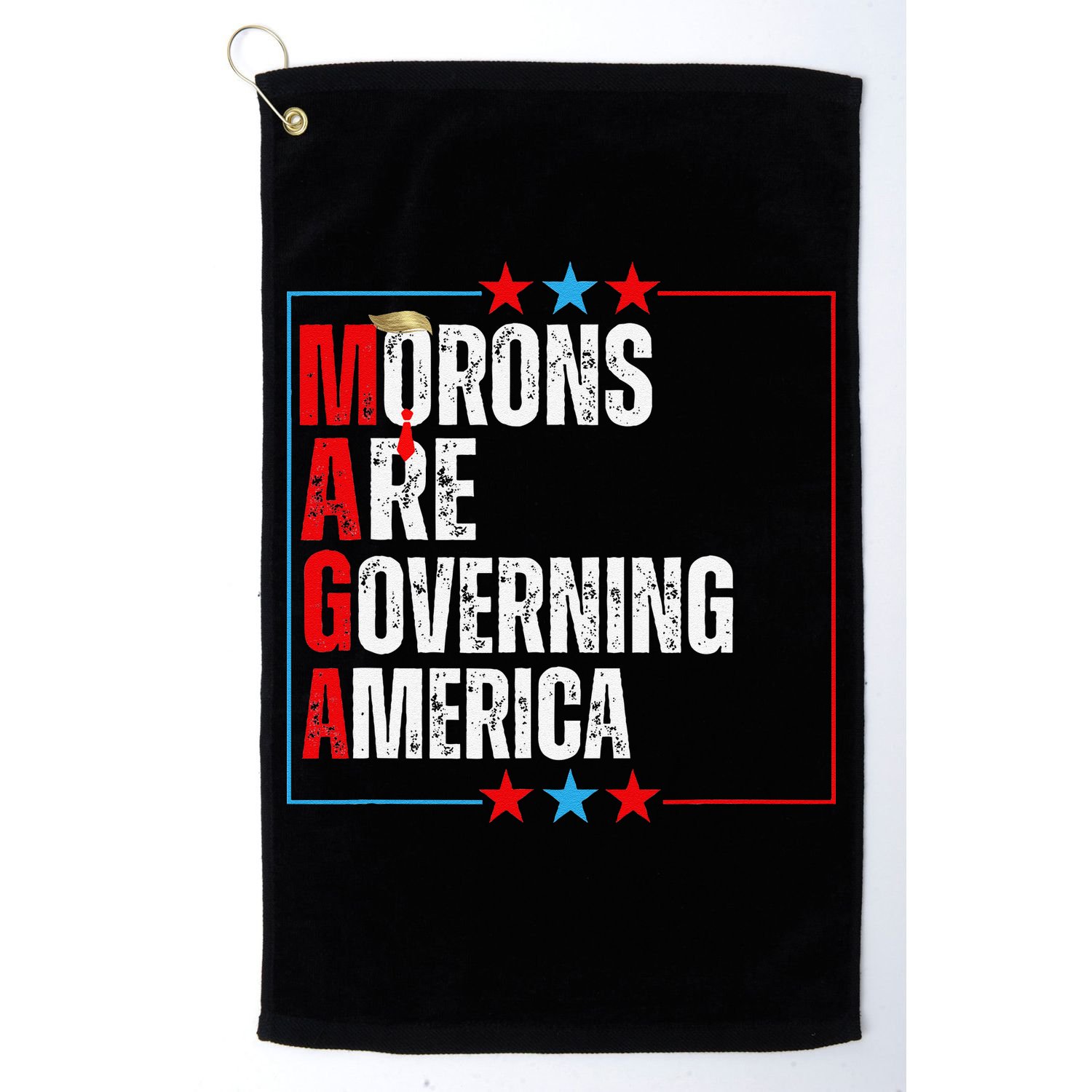 Morons Are Governing America Anti Trump Political Golf Towel