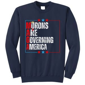 Morons Are Governing America Anti Trump Political Sweatshirt