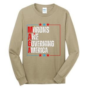 Morons Are Governing America Anti Trump Political Tall Long Sleeve T-Shirt