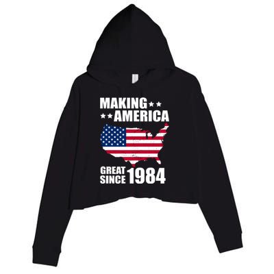 Making America Great Since 1984 Birthday Crop Fleece Hoodie