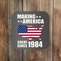 Making America Great Since 1984 Birthday Coaster