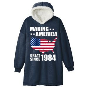 Making America Great Since 1984 Birthday Hooded Wearable Blanket