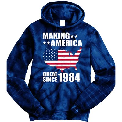 Making America Great Since 1984 Birthday Tie Dye Hoodie