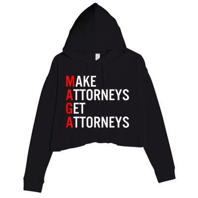 Make Attorneys Get Attorneys MAGA Crop Fleece Hoodie