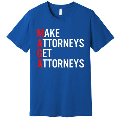 Make Attorneys Get Attorneys MAGA Premium T-Shirt