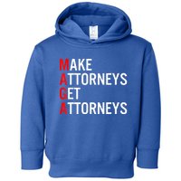 Make Attorneys Get Attorneys MAGA Toddler Hoodie