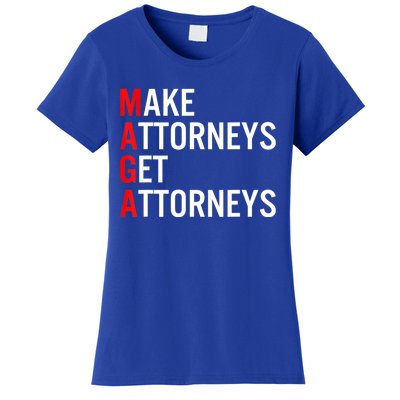 Make Attorneys Get Attorneys MAGA Women's T-Shirt