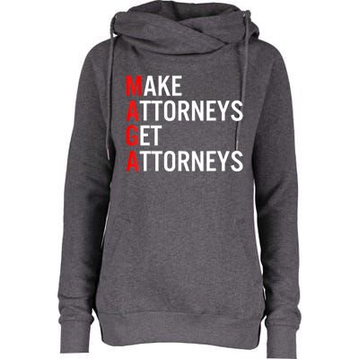 Make Attorneys Get Attorneys MAGA Womens Funnel Neck Pullover Hood