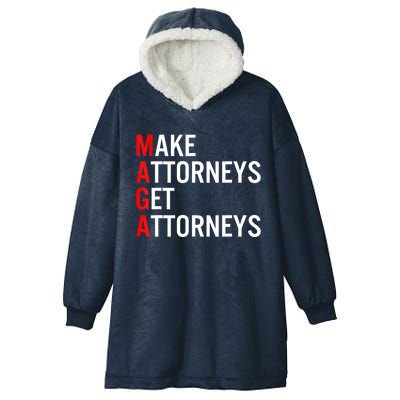 Make Attorneys Get Attorneys MAGA Hooded Wearable Blanket