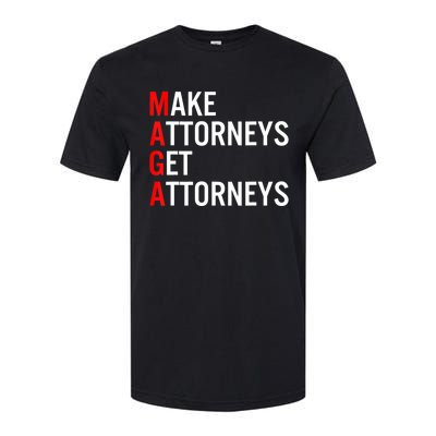 Make Attorneys Get Attorneys MAGA Softstyle CVC T-Shirt