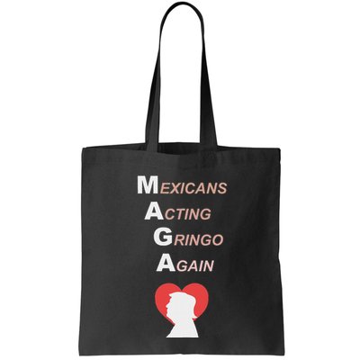 Mexicans Acting Gringo Again Maga Love Trump Bag