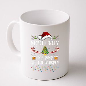 Most Likely To Drink All The Whiskey Funny Family Christmas Coffee Mug