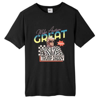 Make America Great Daddy Preppy Edgy Trump 2024 Tall Fusion ChromaSoft Performance T-Shirt