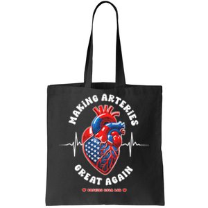 Making Arteries Great Again Cardiac Cath Lab Tote Bag